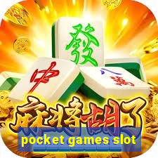 pocket games slot