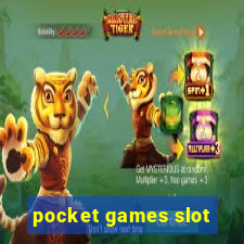 pocket games slot