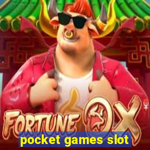 pocket games slot