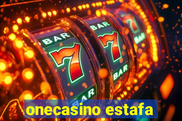 onecasino estafa