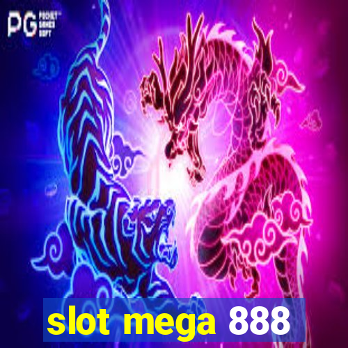 slot mega 888