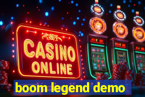 boom legend demo