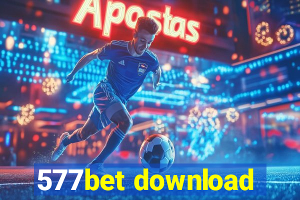 577bet download