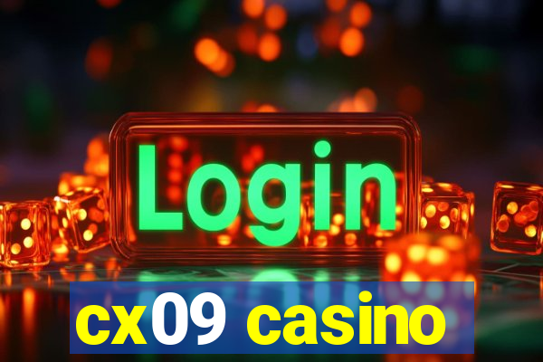 cx09 casino