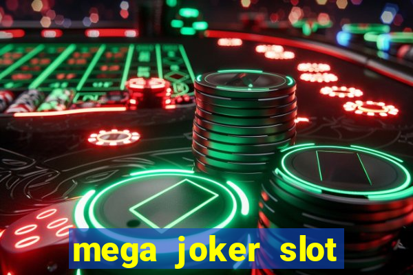 mega joker slot free play