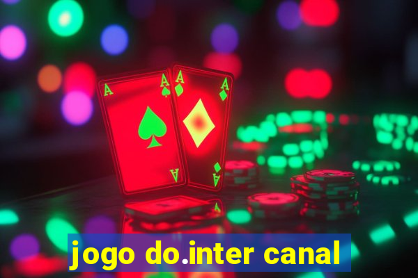 jogo do.inter canal