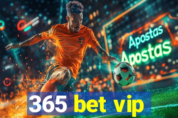 365 bet vip