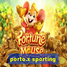 porto.x sporting