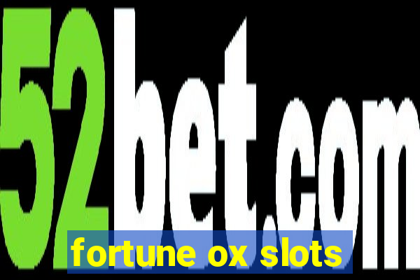 fortune ox slots