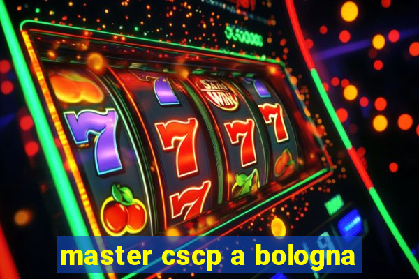 master cscp a bologna