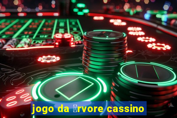 jogo da 谩rvore cassino