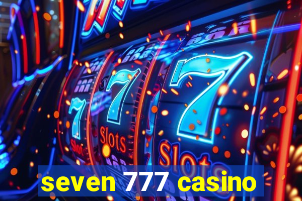 seven 777 casino