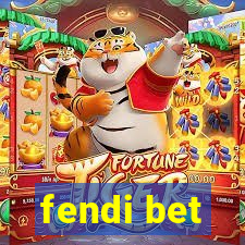 fendi bet