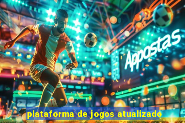 plataforma de jogos atualizado