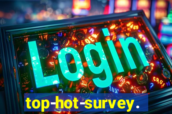 top-hot-survey.com