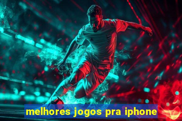 melhores jogos pra iphone