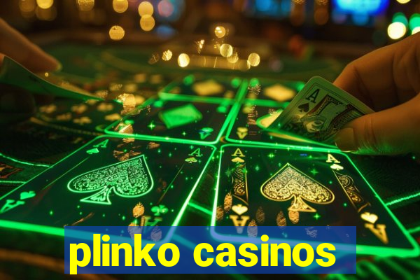 plinko casinos