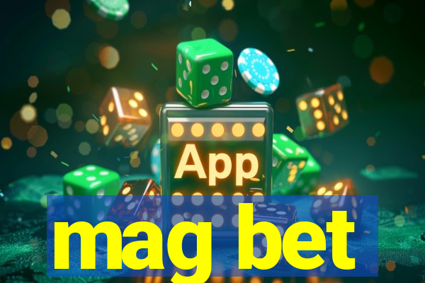 mag bet