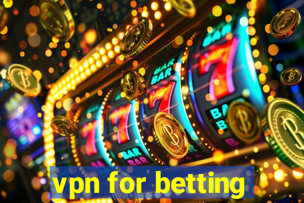 vpn for betting