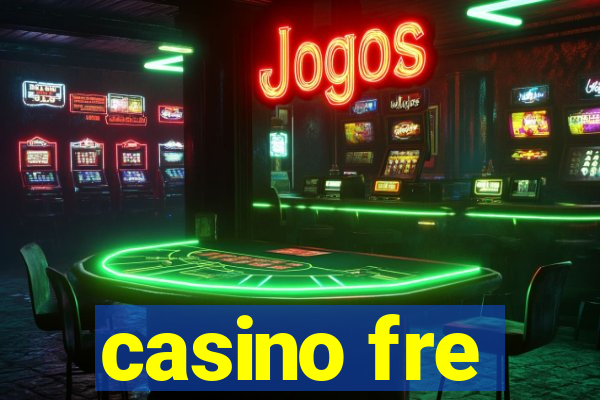 casino fre