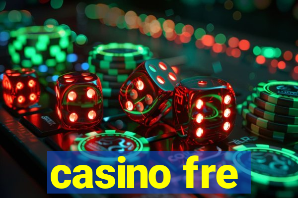 casino fre