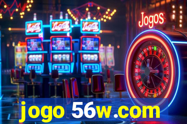 jogo 56w.com