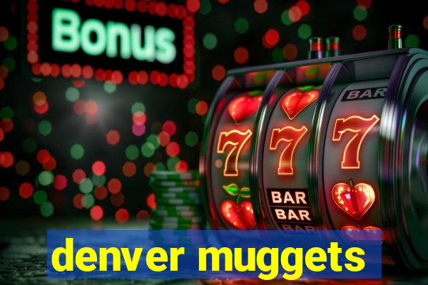 denver muggets