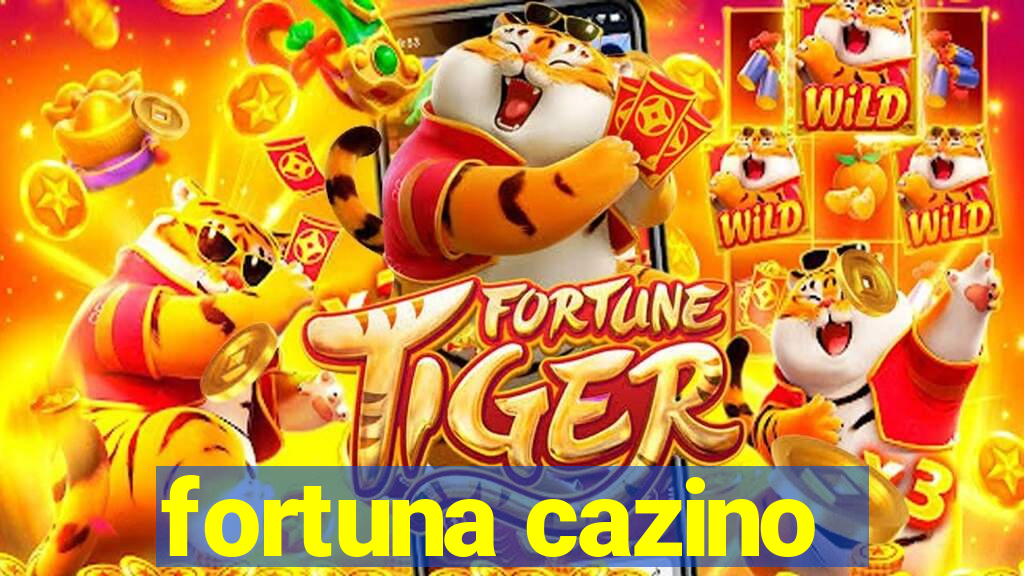 fortuna cazino