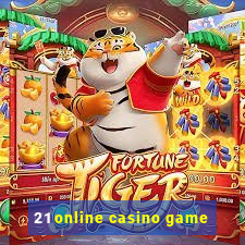 21 online casino game