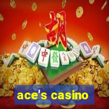 ace's casino