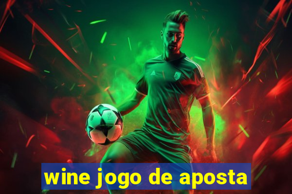 wine jogo de aposta