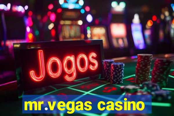 mr.vegas casino