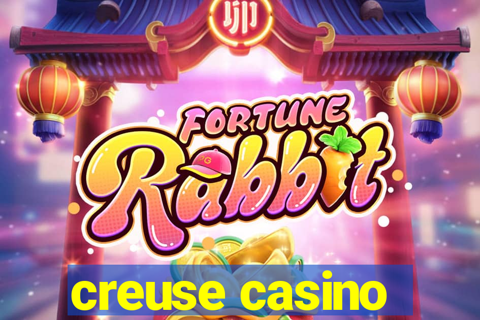 creuse casino