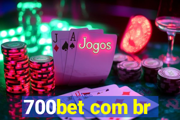 700bet com br