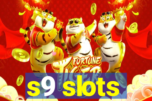 s9 slots