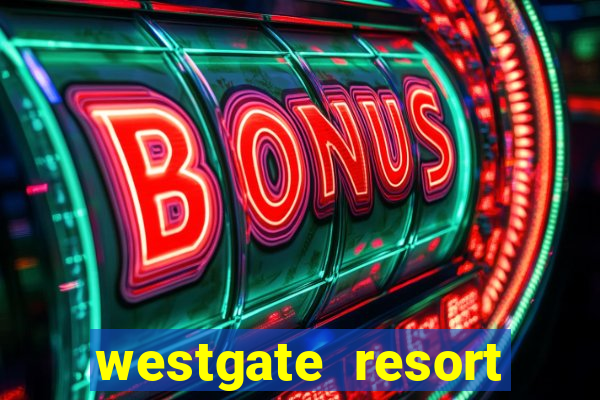 westgate resort casino in las vegas