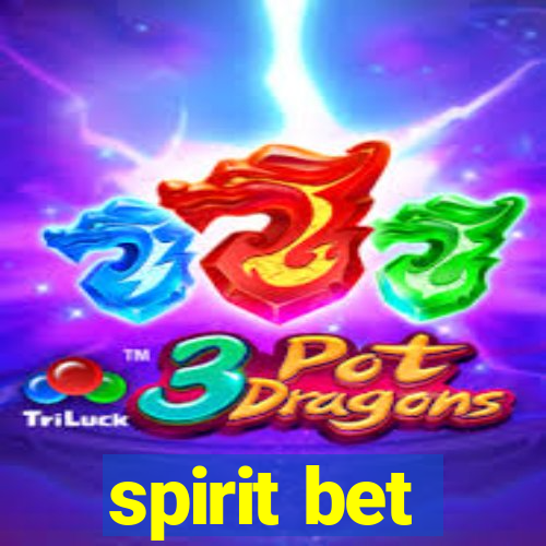 spirit bet