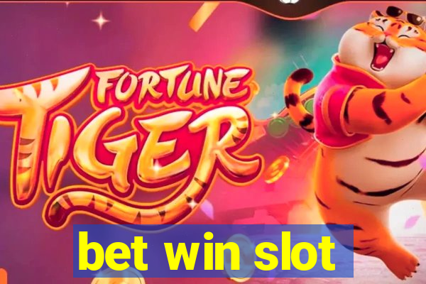 bet win slot