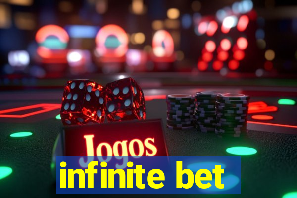 infinite bet