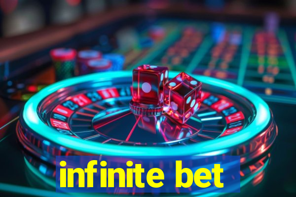 infinite bet