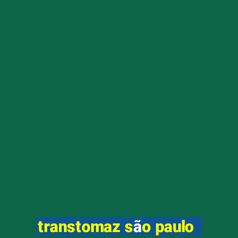 transtomaz são paulo