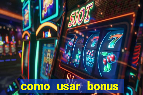 como usar bonus esportes estrela bet