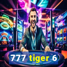 777 tiger 6