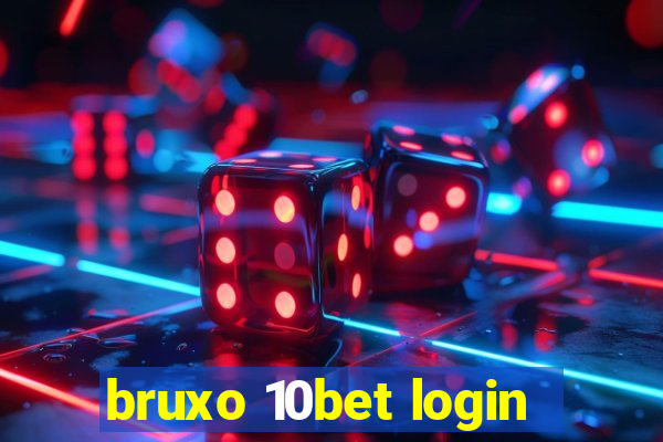 bruxo 10bet login