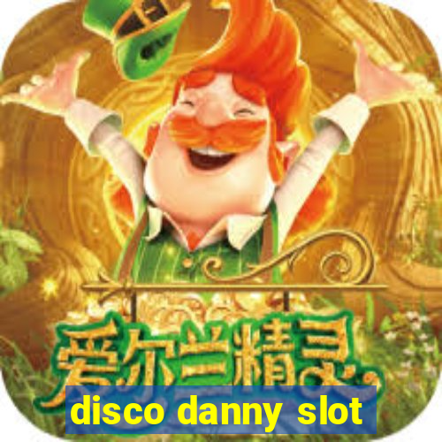 disco danny slot