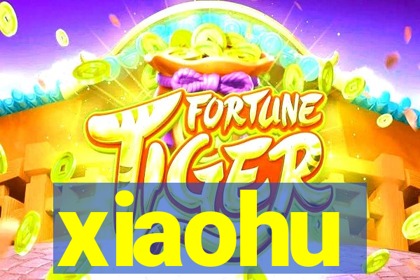 xiaohu