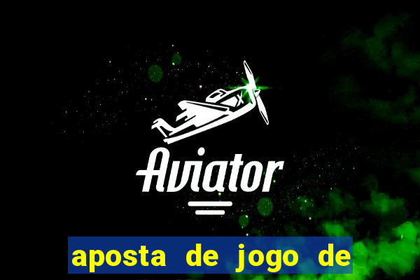 aposta de jogo de futebol online