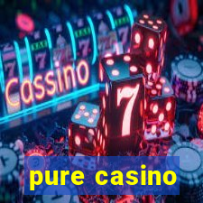 pure casino