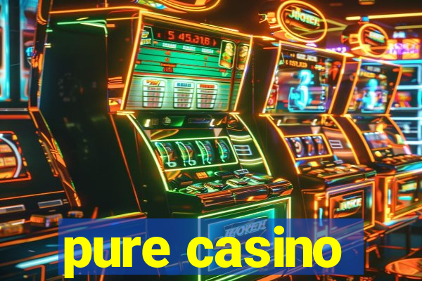 pure casino