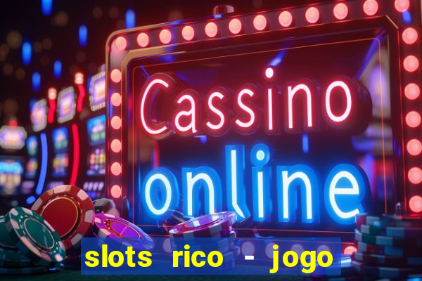 slots rico - jogo de cartas